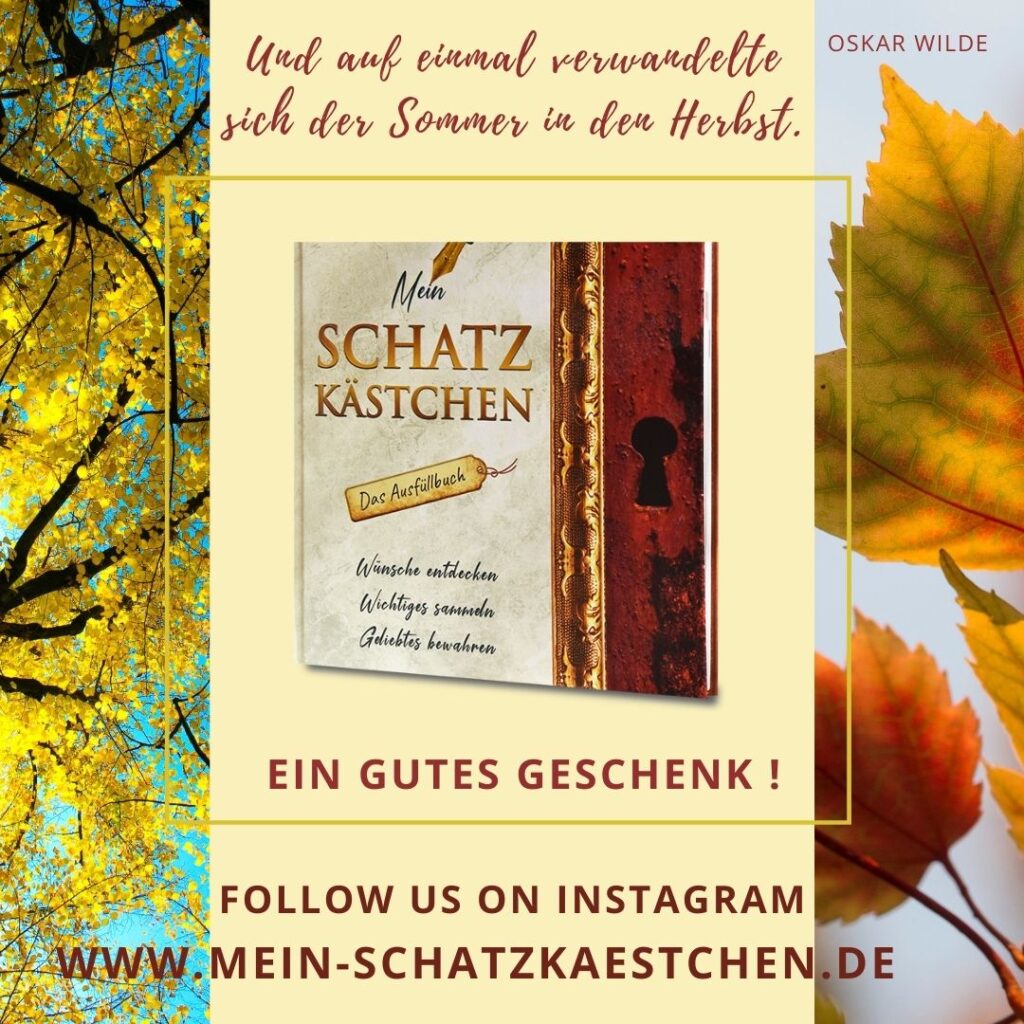 Das Buch „Mein Schatzkästchen“ ist ein gutes Geschenk. Der Flyer ermutigt, das Buch für sich auszuprobieren, seine Wünsche entdeckt und aufschreibt. Er verweist auf die Instagram-Seite sowie die Website des Buches.